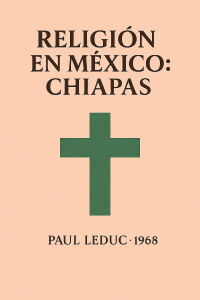 Religion in Mexico: Chiapas (1968)