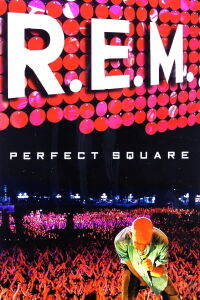 REM: Perfect Square (2004)