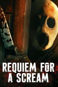 Requiem for a Scream (2022)