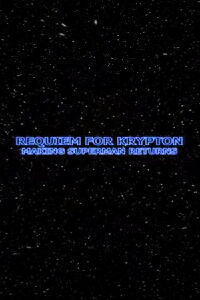 Requiem for Krypton: Making 'Superman Returns' (2006)