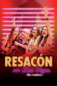 Resacón en las Vegas, ellas también (2013)