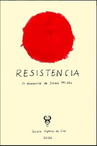 Resistencia un Documental de Salma Millán (2020)