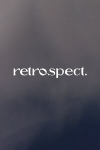 retrospect. (2022)
