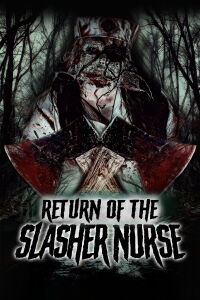 Return of the Slasher Nurse (2019)