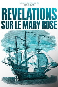 Révélations sur le Mary Rose (2018)