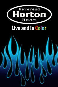 Reverend Horton Heat | Live And In Color (2003)