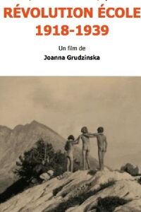 Révolution Ecole: 1918 1939 (2016)