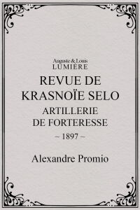 Revue de Krasnoïe Selo : artillerie de forteresse (1897)
