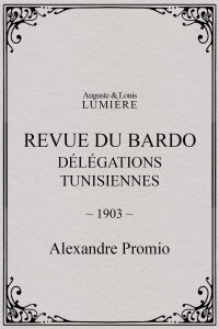 Revue du Bardo : délégations tunisiennes (1903)