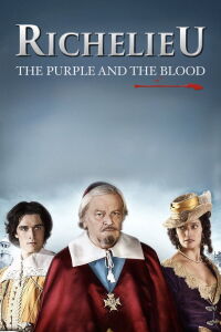Richelieu, la pourpre et le sang (2014)