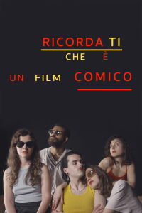 Ricorda ti che e un film comico (2023)