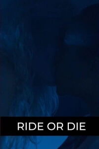 Ride or Die (2019)