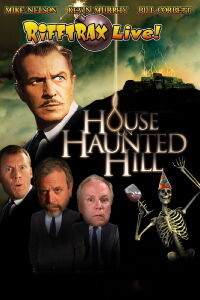 RiffTrax Live: House on Haunted Hill (2010)