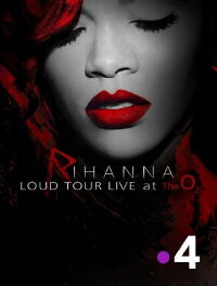 Rihanna : Loud - Live at the O2 (2012)