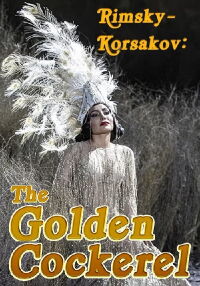 Rimsky-Korsakov: The Golden Cockerel (2021)