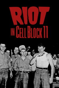 Riot in Cell Block 11 (1954)