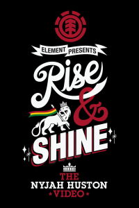 Rise & Shine - The Nyjah Huston Video (2011)