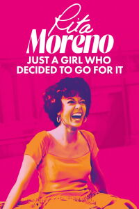 Rita Moreno: Una chica decidida a lograrlo (2021)