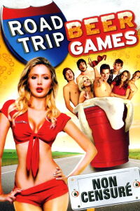 Road Trip : Beer Games (2009)