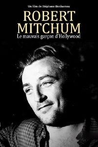Robert Mitchum, le mauvais garçon d'Hollywood (2018)