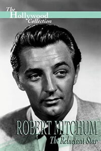 Robert Mitchum : L'étoile réticente (1991)