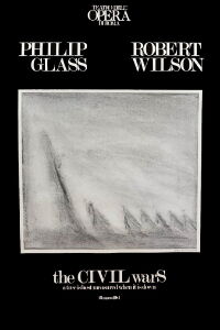 Robert Wilson and the Civil Wars (1987)