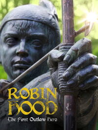 Robin Hood: The First Outlaw Hero (2004)