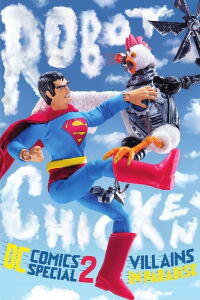 Robot Chicken: Especial DC Comics II - Villanos en el Paraíso (2014)