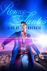 Romeo Santos: Rey de la bachata (2021)