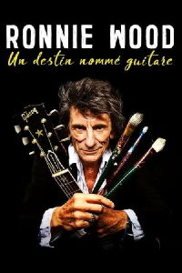 Ronnie Wood : un destin nommé guitare (2020)