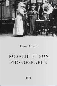 Rosalie and Her Phonograph (1911)