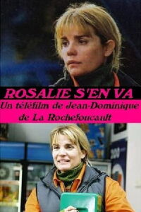 Rosalie Hits the Road (2005)