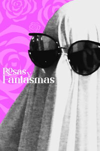 Rosas y Fantasmas (2024)