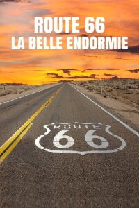 Route 66, la belle endormie (2016)