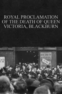 Royal Proclamation of the Death of Queen Victoria, Blackburn (1901)