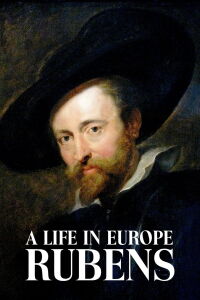 Rubens – Ein Leben in Europa (2018)