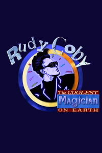 Rudy Coby: The Coolest Magician on Earth (1995)