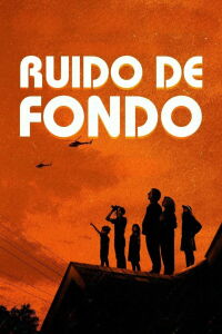 Ruido de Fondo (2022)