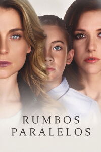 Rumbos paralelos (2016)