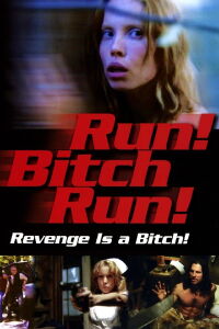 Run! Bitch Run! (2009)