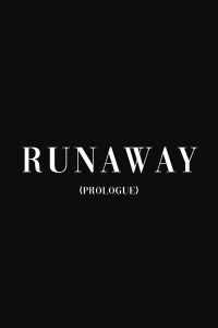 Runaway (Prologue) (2023)
