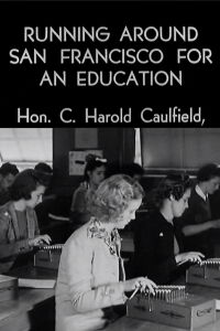 Running Around San Francisco for an Education (1938)