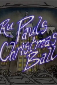 RuPaul's Christmas Ball (1993)
