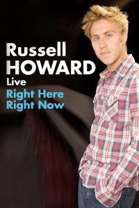 Russell Howard: Right Here Right Now (2011)