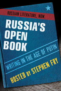 Russia's Open Book: Writing in the Age of Putin (2013)