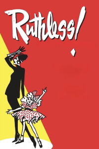 Ruthless! The Musical (2019)