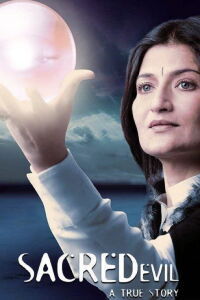 Sacred Evil – A True Story (2006)