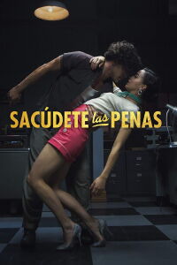 Sacúdete las penas (2018)