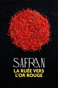 Safran, la ruée vers l'or rouge (2022)