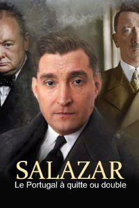 Salazar, le Portugal à quitte ou double (2022)